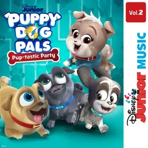 Disney Junior Music: Puppy Dog Pals - Pup-tastic Party Vol. 2 - Puppy Dog Pals - Cast