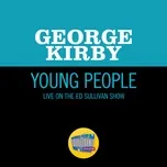 Young People (Live On The Ed Sullivan Show, December 29, 1968) (Single) - George Kirby