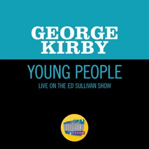 Young People (Live On The Ed Sullivan Show, December 29, 1968) (Single) - George Kirby