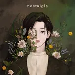 Download nhạc hot Nostalgia (Single) miễn phí về điện thoại