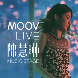 MOOV Live 2018 Chen Hui Lin Music Stage - Trần Tuệ Lâm (Kelly Chen)