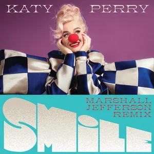 Smile (Marshall Jefferson Remix) (Single) - Katy Perry