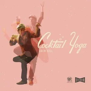 Cocktail Yoga - Zach Gill