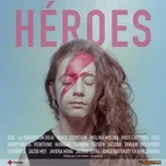 Nghe ca nhạc Heroes (Single) - Héroes 2020