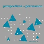 Tải nhạc Zing Perspectives In Percussion, Vol. 1 (Remastered from the Original Somerset Tapes) miễn phí