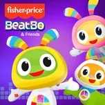 Fisher-Price BeatBo & Friends (EP) - Fisher-Price, BeatBo