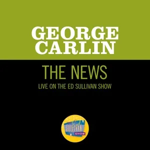 The News (Live On The Ed Sullivan Show, May 18, 1969) (Single) - George Carlin