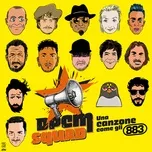 Nghe nhạc Una Canzone Come Gli 883 (Single) - DPCM Squad, Max Pezzali, Lo Stato Sociale, V.A