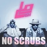 Tải nhạc hay No Scrubs (Single) Mp3 trực tuyến