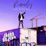 Nghe nhạc Remedy (The Remixes) (Single) - Jaden Bojsen
