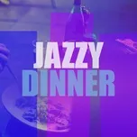 Jazzy Dinner - V.A