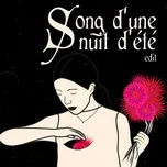 Nghe và tải nhạc Mp3 Song D'une Nuit D'ete (Edit) (Single) miễn phí