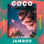 Nghe nhạc Mp3 Coco Jamboo (Single) trực tuyến miễn phí