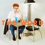 Nghe nhạc The Word (Single) - Alec Wigdahl
