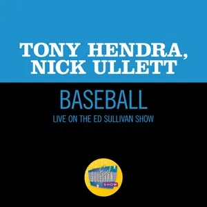 Baseball (Live On The Ed Sullivan Show, April 16, 1967) (Single) - Tony Hendra, Nick Ullett