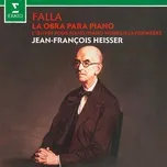 Falla: Piano Works - Jean-Francois Heisser