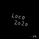 LOCO2020 (Single) - VICE MENTA