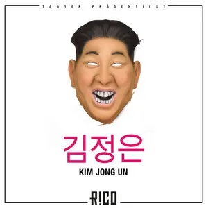 Kim Jong Un (Single) - Rico