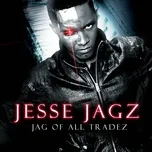 Jag Of All Tradez - Jesse Jagz