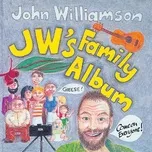 Nghe nhạc J.W.'s Family Album - John Williamson