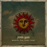 Nghe ca nhạc Acoustic from Sunset Sound (EP) - Joshua Radin