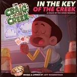 In the Key of the Creek: A Craig of the Creek Musical - Craig of the Creek, Jeff Rosenstock