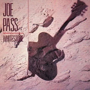 Whitestone - Joe Pass