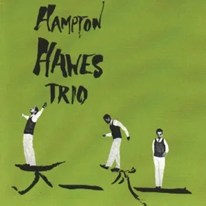 Hampton Hawes Trio, Vol. 1 - Hampton Hawes Trio