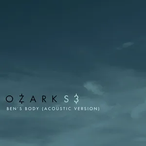 Nghe ca nhạc Ben’s Body (From “Ozark” Season 3 Original Soundtrack / Acoustic Version) (Single) - Danny Bensi, Saunder Jurriaans