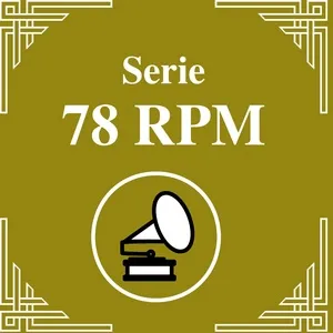 Serie 78 RPM : Alfredo Gobbi Vol. 2 - Alfredo Gobbi y su Orquesta Típica