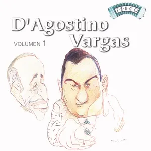 Solo Tango: A. D'Agostino - A. Vargas Vol 1 - Angel D'Agostino