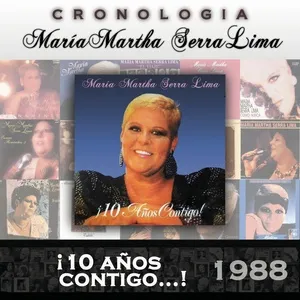 Maria Martha Serra Lima Cronologia - 10 Anos Contigo... (1988) - Maria Martha Serra Lima