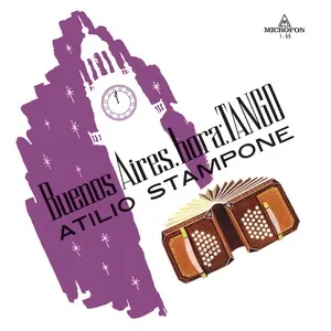 Buenos Aires Hora Tango - Atilio Stampone