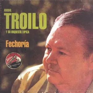 Fechoria - Anibal Troilo