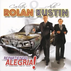 Repartiendo Alegrias - Carlitos Rolán, Aldo Kustin
