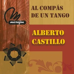 Al Compás De Un Tango - Alberto Castillo