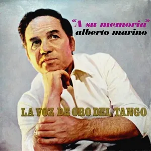 A Su Memoria - La Voz de Oro del Tango - Alberto Marino