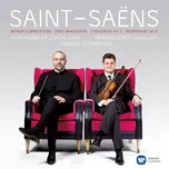Saint-Saens: Violin Concerto No. 3 & Symphony No. 3 - Alexandre Da Costa