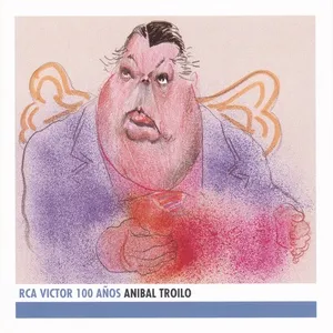 Nghe nhạc Anibal Troilo - Edicion Del Centenario - Anibal Troilo