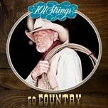 101 Strings Go Country - 101 Strings Orchestra