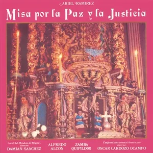 Misa Por La Paz Y La Justicia - Ariel Ramirez