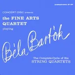 Bartok: The Complete Cycle of Six String Quartets (Remastered from the Original Concert-Disc Master Tapes) - Fine Arts Quartet