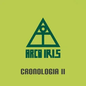 Arco Iris - Cronologia II - Arco Iris