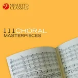 111 Choral Masterpieces - V.A