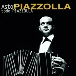 Download nhạc hay Todo Piazzolla online miễn phí
