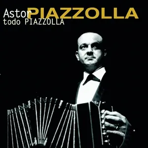 Todo Piazzolla - Astor Piazzolla