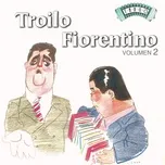 Nghe nhạc Solo Tango: A. Troilo - Fiorentino Vol. 2 online miễn phí