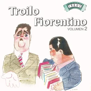 Solo Tango: A. Troilo - Fiorentino Vol. 2 - Anibal Troilo