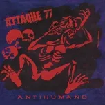 Nghe và tải nhạc Antihumano Mp3 hay nhất