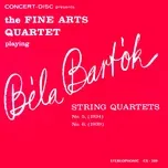 Nghe nhạc Mp3 Bartók: String Quartets No. 5 & No. 6 (Remastered from the Original Concert-Disc Master Tapes) online